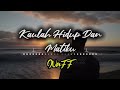 NaFF - Kaulah Hidup Dan Matiku (Lyrics Audio)