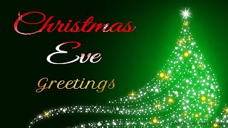 Christmas Eve,Sms,Quotes,Blessings, E card, Whatsapp video Greetings