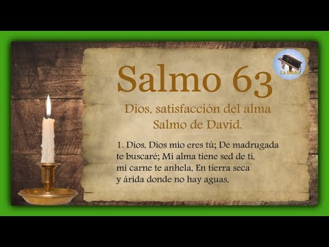 Salmo 63 Dios, satisfacción del alma