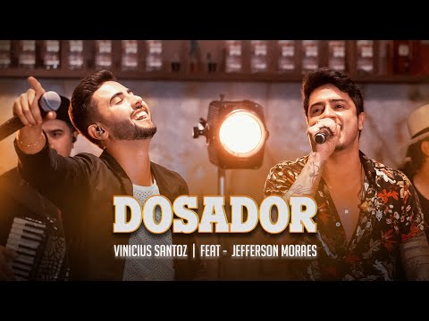 Vinicius Santoz - DOSADOR (feat. Jefferson Moraes) - Blognejo