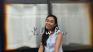 Klwkn (Kalawakan) - Music Hero | Kate Crisostomo