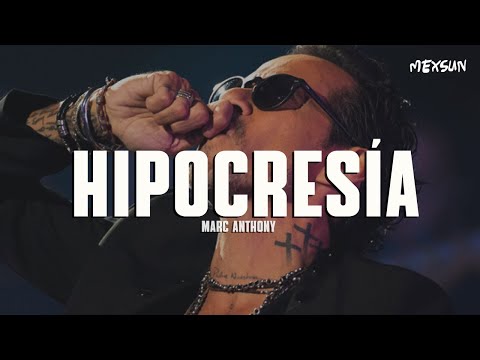 Marc Anthony - Hipocresía (Letra)