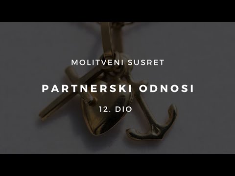 Partnerski odnosi 12. dio - Vjera, nada i ljubav - temelji veze