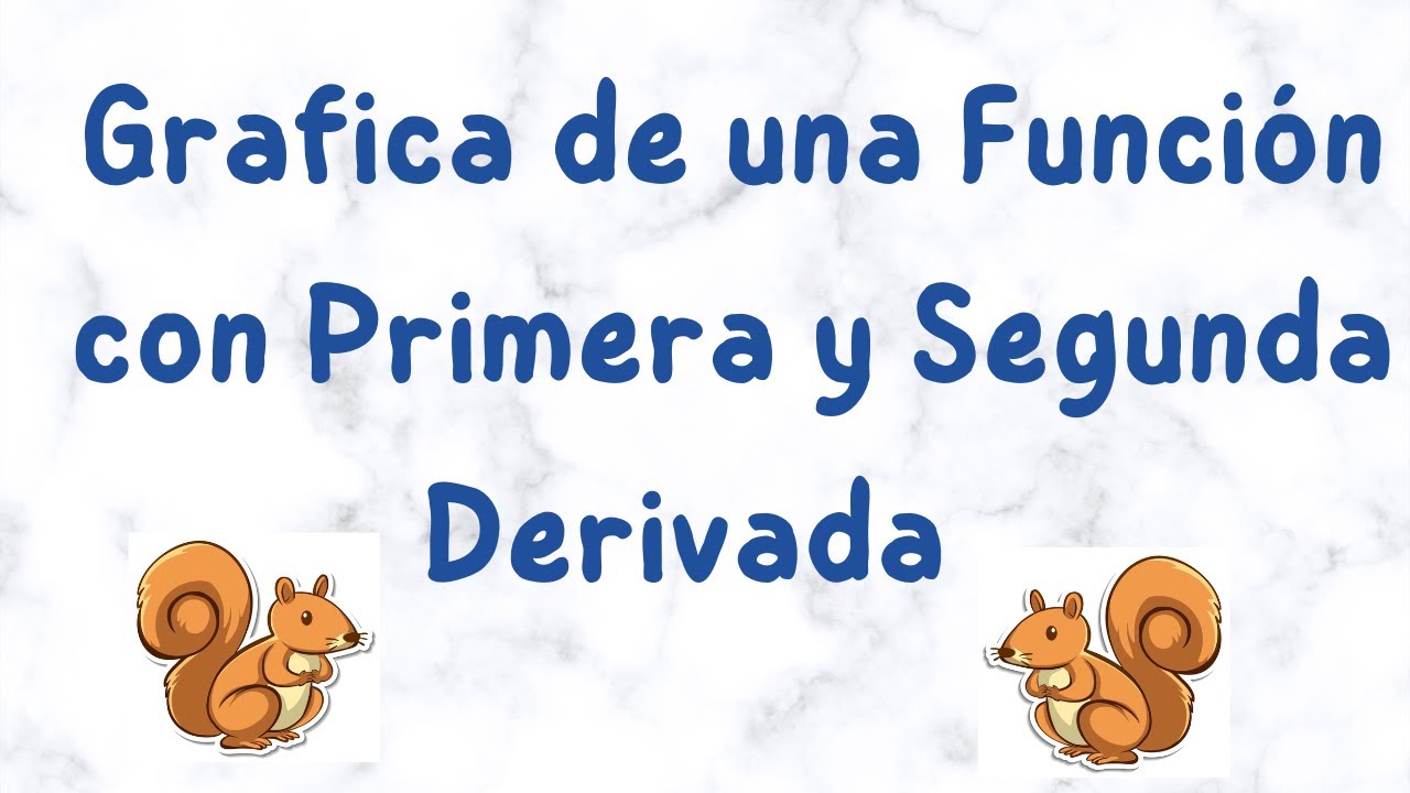 Grafica de una Función con Primera derivada y Segunda derivada |Teoría de Primera y Segunda Derivada