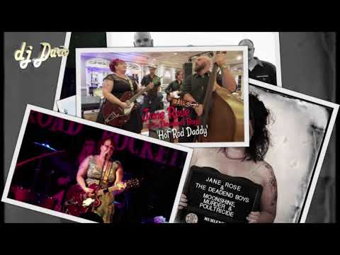 Jane Rose & The Deadend Boys - Hot Rod Daddy