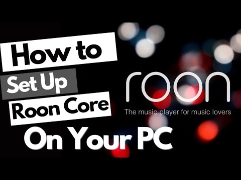 Turn Your Home PC Into a Roon Core