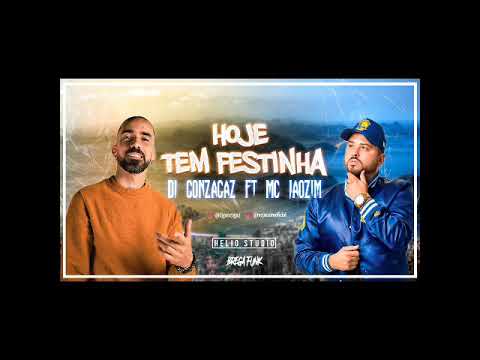 Hoje tem Festinha (Dj Gonzagaz, Mc Jaozim & HelioStudio)