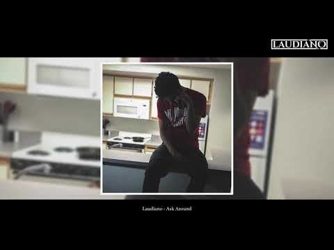 Laudiano - Ask Around [New 2020]
