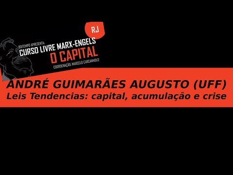 Curso Livre Marx-Engels 2017 | André Augusto Guimarães | 28/jun. (noite)