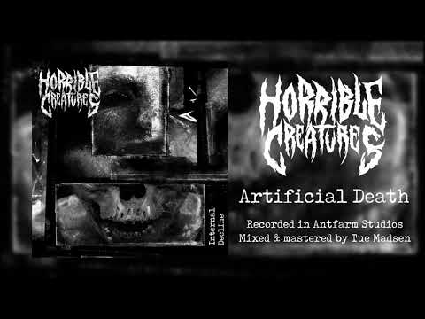 Horrible Creatures - HORRIBLE CREATURES - Artificial Death (OFFICIAL AUDIO)