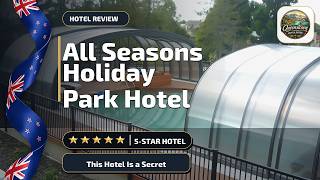 All Seasons Holiday Park Hotel - This Hotel Is a Secret | Rotorua, New Zealand🛎️
