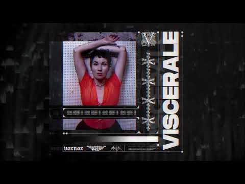 Voxnox Podcast 112 - Viscerale