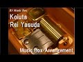 Koiuta/Rei Yasuda [Music Box] 