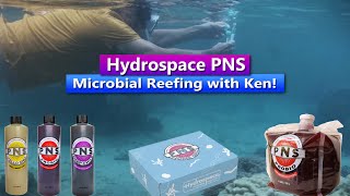Hydrospace PNS - Microbial Reefing with Ken!
