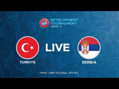 LIVE | Turkiye U-15 — Serbia U-15