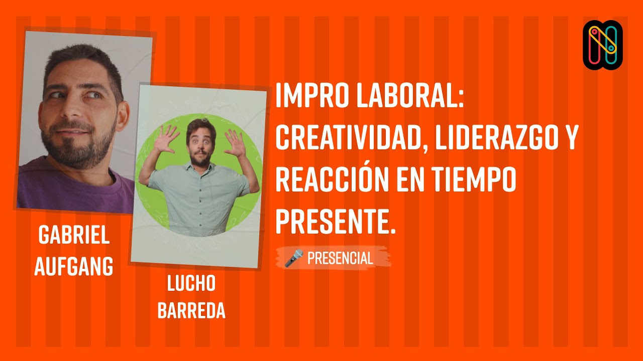 Impro laboral: creatividad, liderazgo y reacción en tiempo presente.