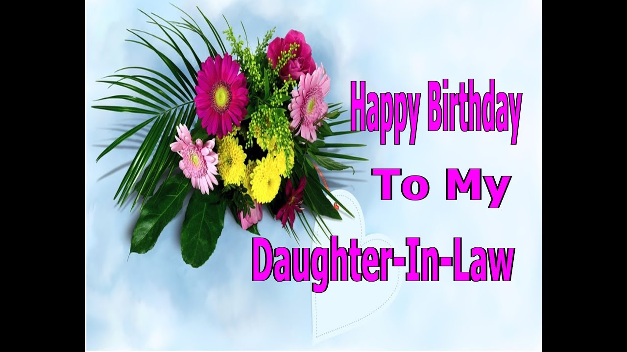 Happy Birthday To My Daughter-In-Law