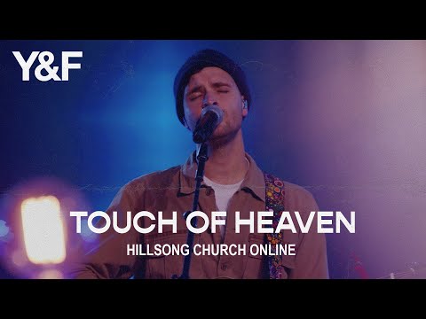 Touch Of Heaven (Church Online) - Hillsong Young & Free