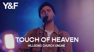 Touch Of Heaven (Church Online) - Hillsong Young &amp; Free