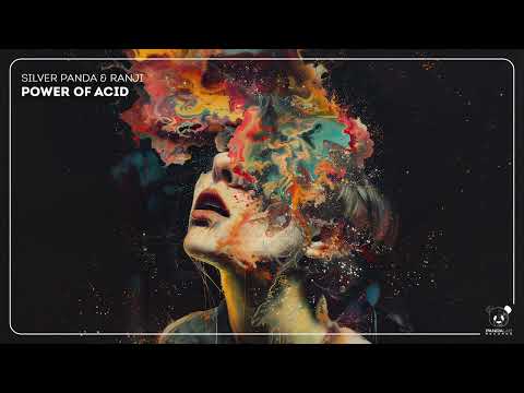 Silver Panda & Ranji - Power Of Acid (Extended Version)