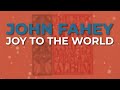 John Fahey - Joy To The World (Official Audio)