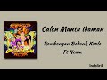 Calon Mantu Idaman - Rombongan Bodonk Koplo Ft Ncum | Lirik Lagu
