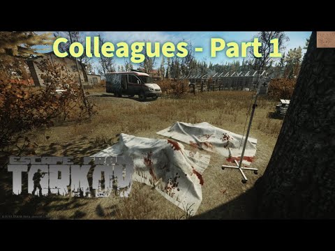 Colleagues - Part 1 Quest Guide || Escape From Tarkov