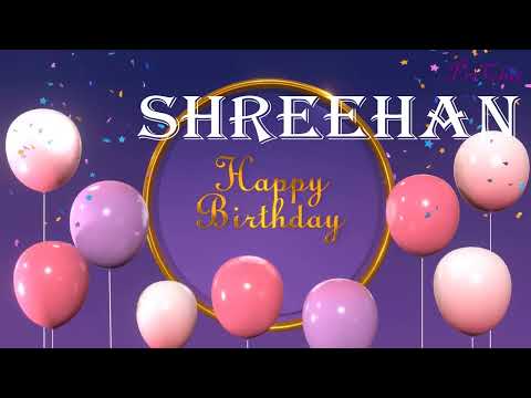 shreehan Birthday Song | Birthday Song shreehan | Happy Birthday shreehan |  @birthdaysongwithnames
