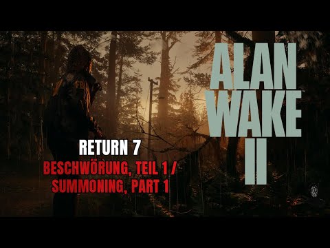 ALAN WAKE 2 | RETURN 7: BESCHWÖRUNG, TEIL 1 | ALLE COLLECTIBLES & TROPHÄEN