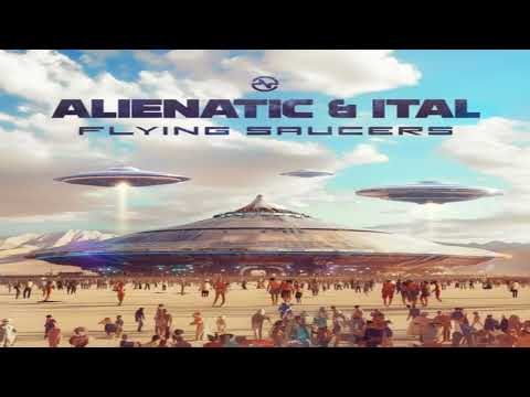 Alienatic and Ital - flying saucers (original mix)