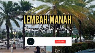 Download lagu Lembah Manah - Mamnun Ft Cimbrut (Lirik) mp3 Download lagu Lembah Manah - Mamnun Ft Cimbrut (Lirik) mp3