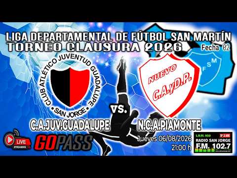 260806 LDFSM Torneo Clausura 2026 | C.A.Juventud Guadalupe vs N.C.A.Piamonte