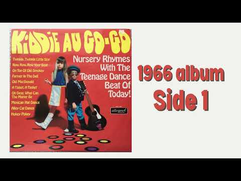 'Kiddie Au Go-Go' | 1966 album of 'groovy' nursery rhymes | Side 1