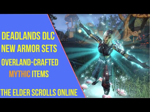 ESO Deadlands New Armor Sets (Overland, Crafted, Mythic Items)