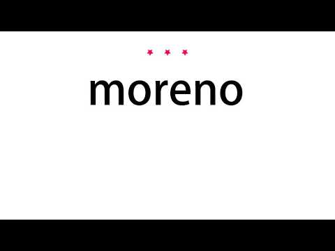 How to pronounce moreno - Vocab Today