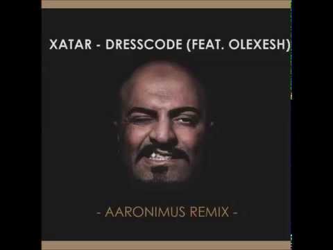 Xatar - Dresscode (feat. Olexesh) [AARONIMUS RMX]