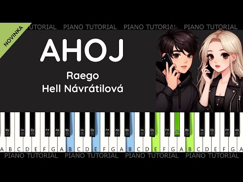 Raego feat. Hell Návrátilová - AHOJ (piano tutorial | jak hrát | klavír | akordy)