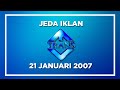 Jeda Iklan Trans TV 21 Januari 2007