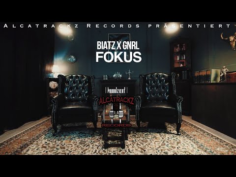 ALCATRACKZ präsentiert: Biatz x GNRL -FOKUS- (prod. by Abu) Offizielles Video 4K