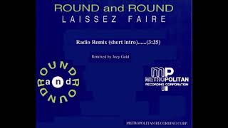 Laissez Faire - Round And Round (Short Radio Remix)