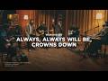 Worship Set: Always, Always Will Be, Crowns Down