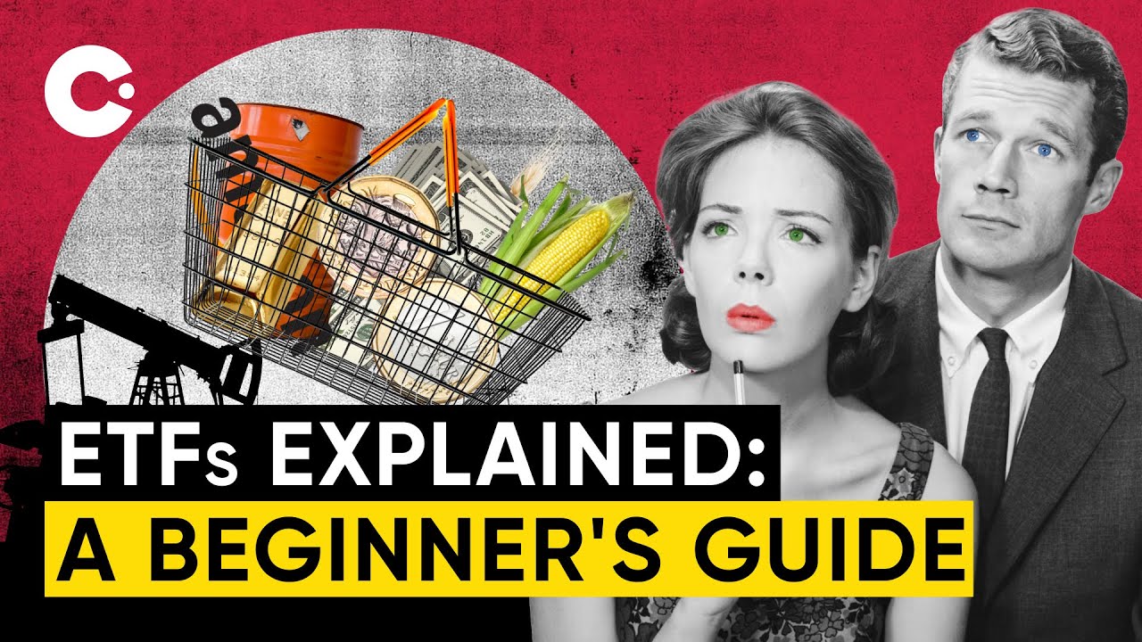 ETFs Explained: A beginner's guide