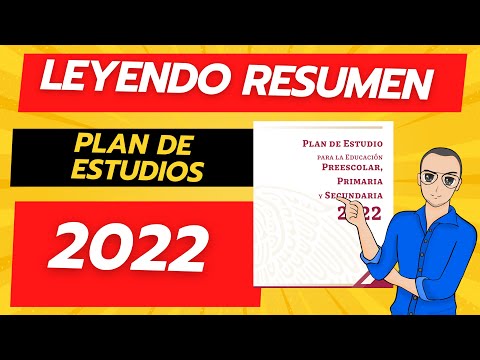Resumen: Plan de Estudio para la Educación Preescolar, Primaria y Secundaria 2022 (pp. 99-160). SEP.