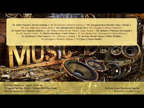 Dj Onur - Türkçe Slow Müzik Nonstop Remix | Vol 6 - 21:52 dk | Turkish Nonstop Slow Music