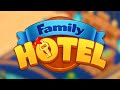 Family Hotel: Renovation & love story match-3 game (Gameplay Android)