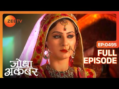 Jodha Akbar - Hindi Serial - Historical Indian Popular Love Story - Zee TV Epi -  495