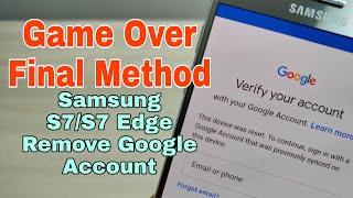 BOOM! Samsung S7/S7 Edge (SM-G930F/SM-G935F), Remove Google Account, Bypass FRP.