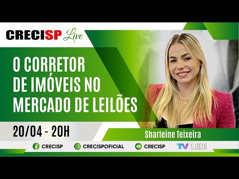 O corretor de imóveis no mercado de leilões - Sharleine Teixeira