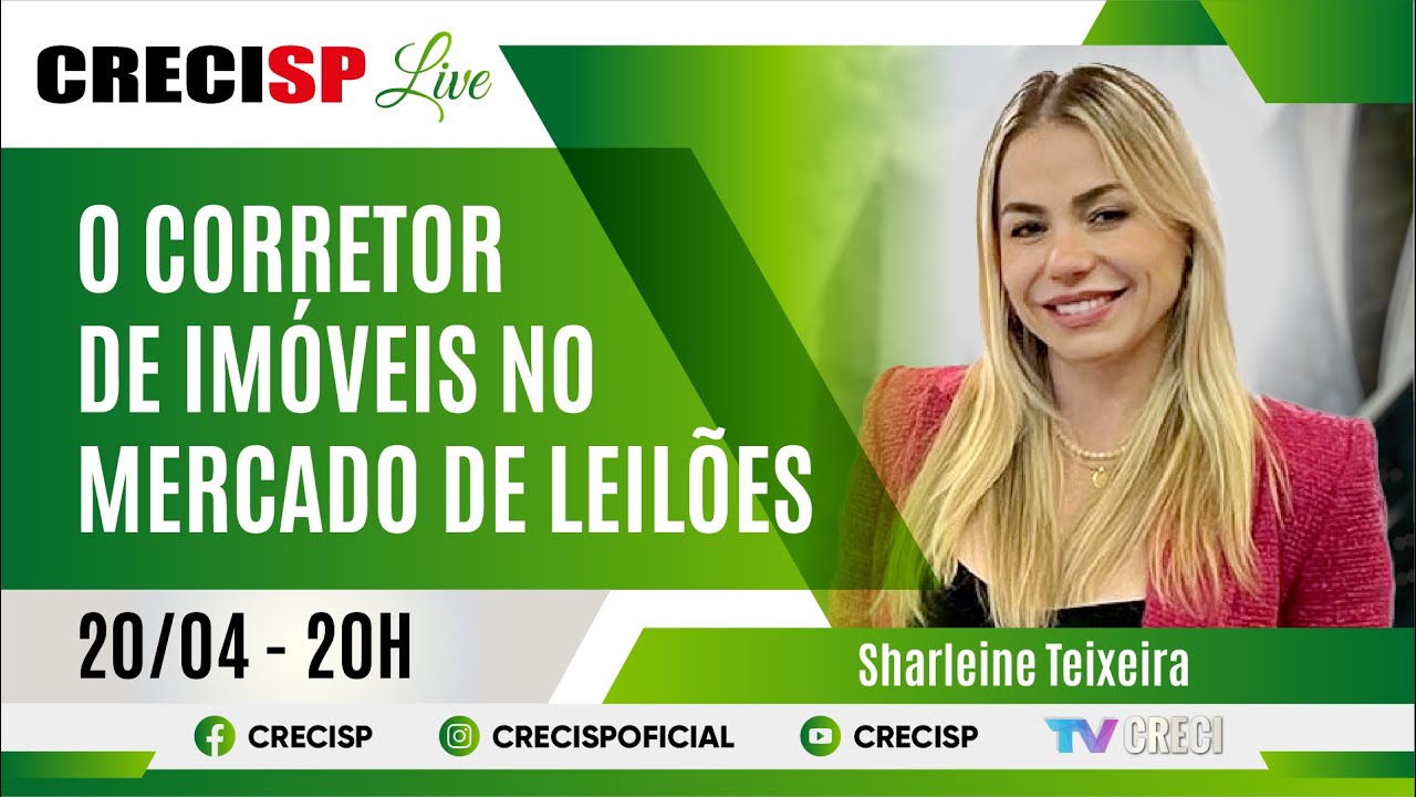 O corretor de imóveis no mercado de leilões - Sharleine Teixeira