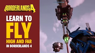 Video Learn to fly high and far in Borderlands 4